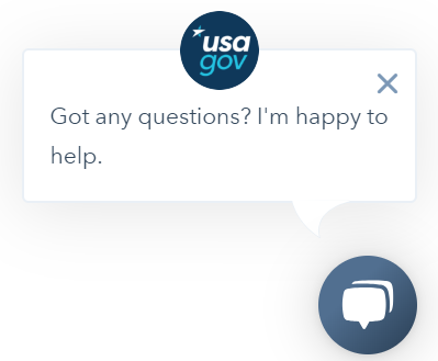 A chat bubble with a USA.gov logo, containing the text "Got any questions? I'm happy to help." A speech bubble icon is shown below the message.